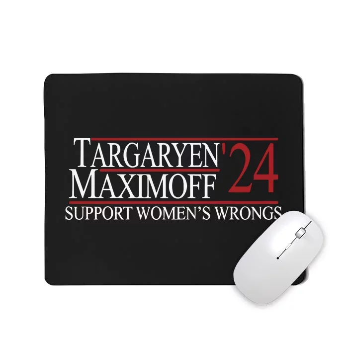 Targaryen 24 Maximoff Support Womens Wrongs Mousepad