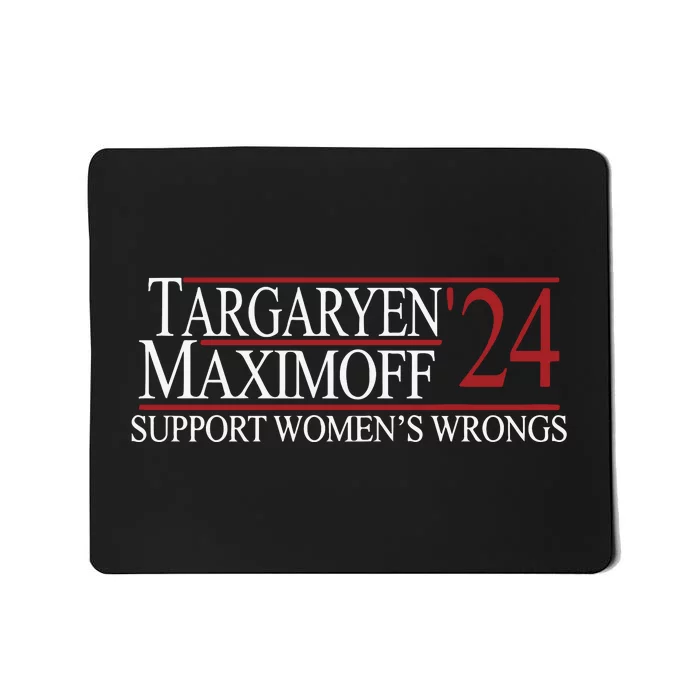 Targaryen 24 Maximoff Support Womens Wrongs Mousepad