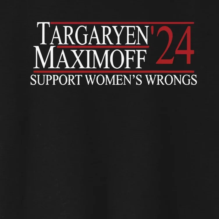 Targaryen 24 Maximoff Support Womens Wrongs Women's Crop Top Tee