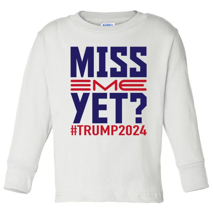 Trump 2024 Miss Me Yet Funny American Flag Voting Election Toddler Long Sleeve Shirt