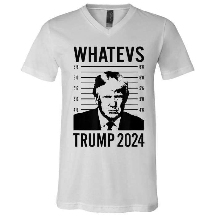 Trump 2024 Mugshot President Whatevs V-Neck T-Shirt