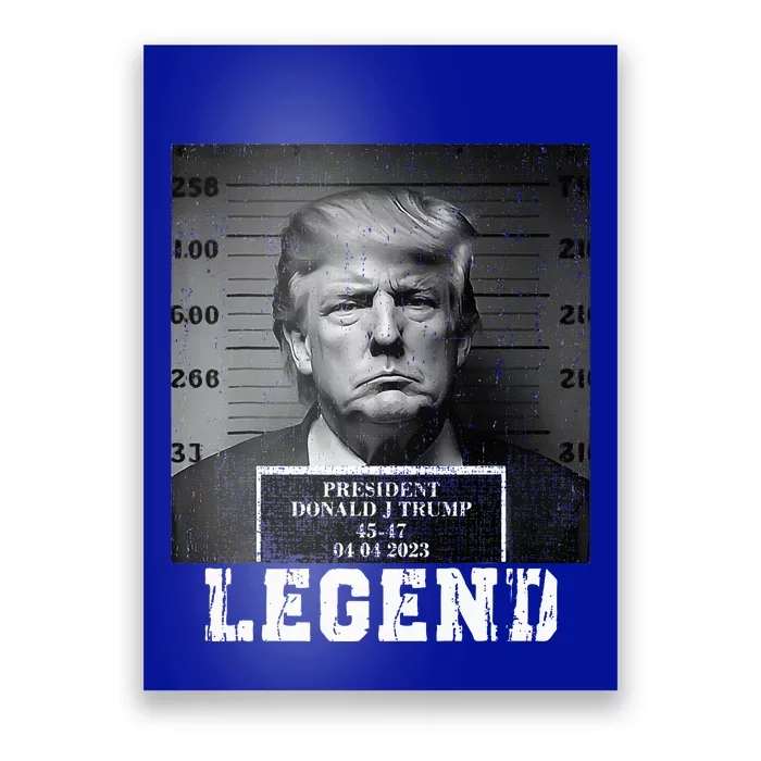 Trump 2024 Mugshot President Legend Poster