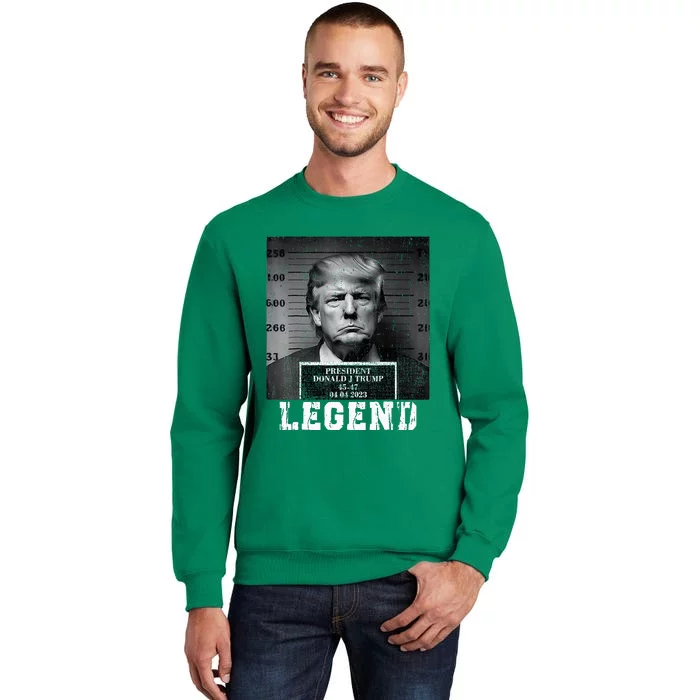 Trump 2024 Mugshot President Legend Sweatshirt