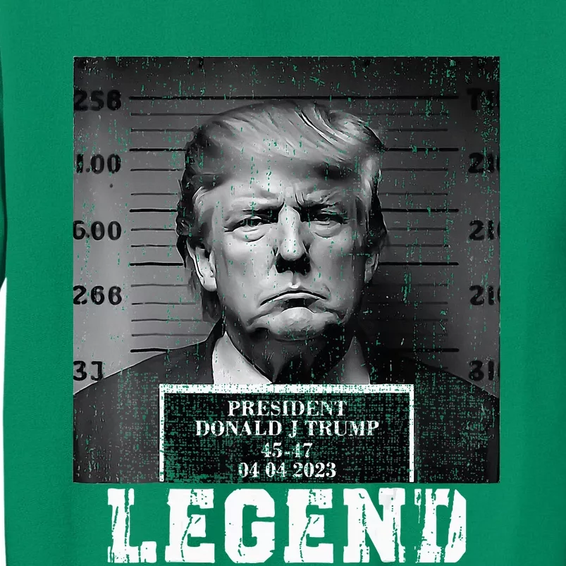 Trump 2024 Mugshot President Legend Sweatshirt