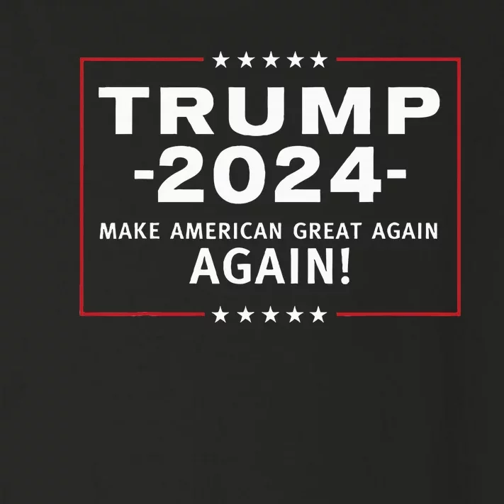 Trump 2024 Make America Great All Over Again Maga Toddler Long Sleeve Shirt