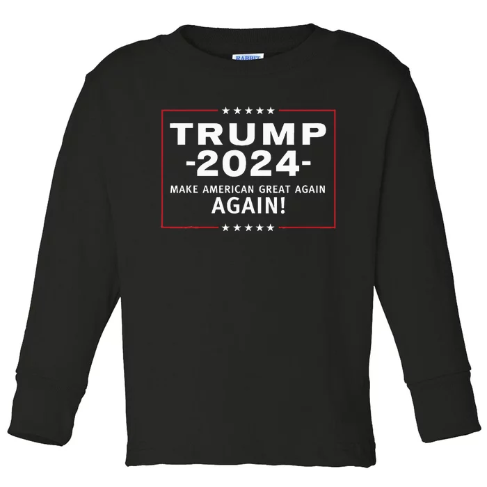 Trump 2024 Make America Great All Over Again Maga Toddler Long Sleeve Shirt