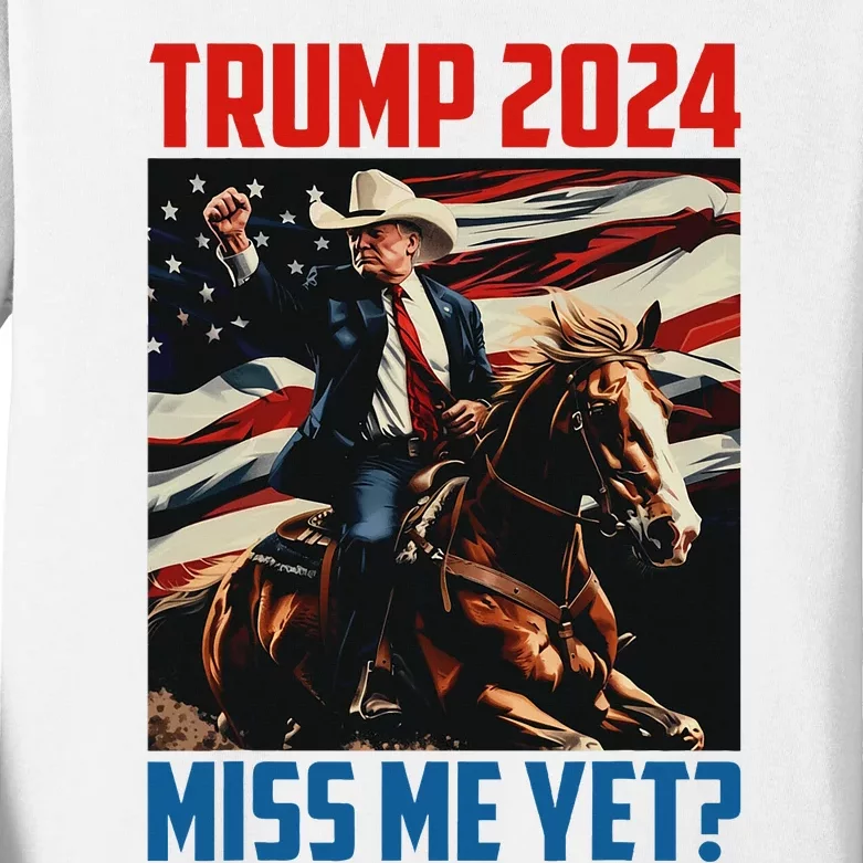 Trump 2024 Miss Me Yet 4th Of July America Independence Day Kids Long Sleeve Shirt