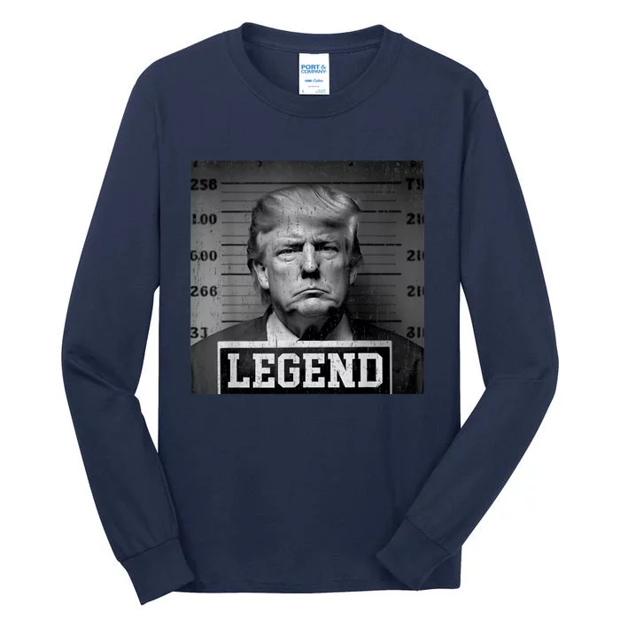 Trump 2024 Mugshot President Legend Tall Long Sleeve T-Shirt