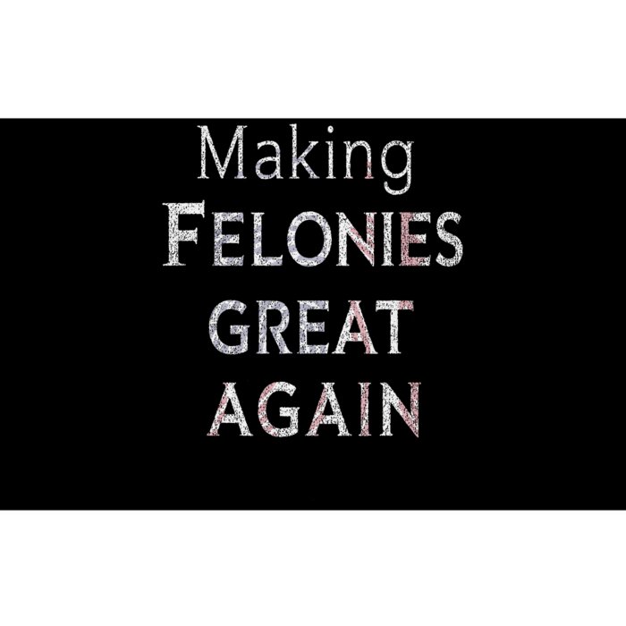 Trump 2024 Making Felonies Great Again Convicted Bumper Sticker