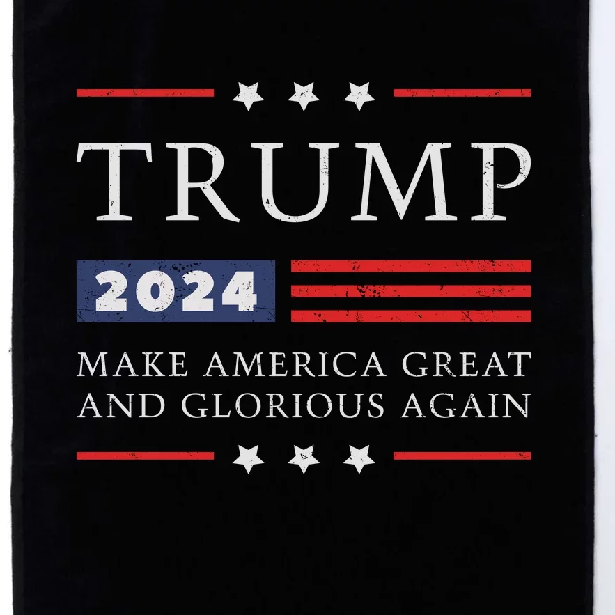 Trump 2024 Make America Great And Glorious Again Platinum Collection Golf Towel