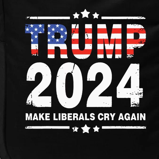 Trump 2024 Make Liberals Cry Again Impact Tech Backpack