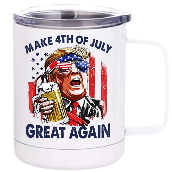 Trump 2024 Make 4th Of July Great Again American Flag Gift Front & Back 12oz Stainless Steel Tumbler Cup