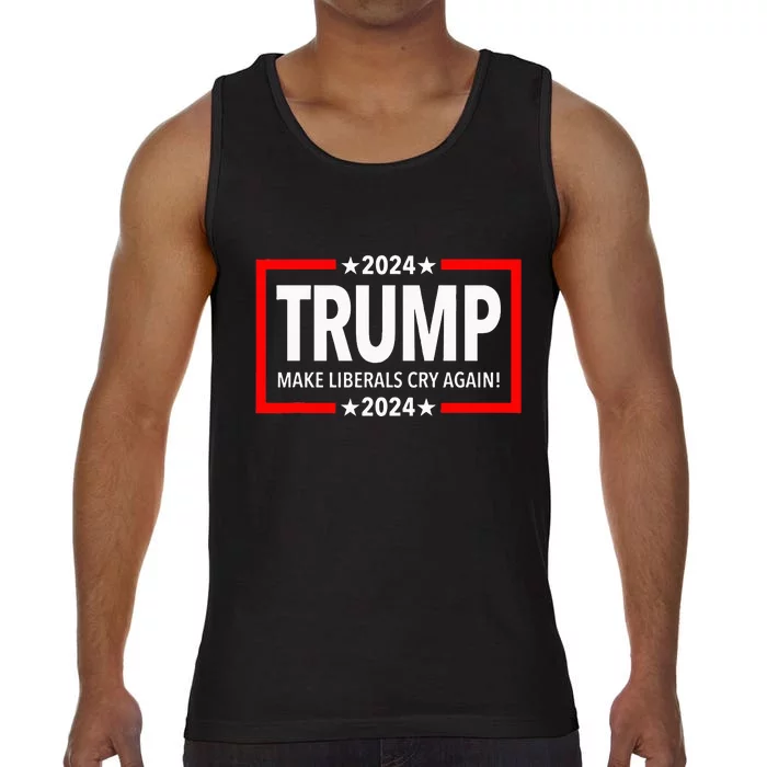 Trump 2024 Make Liberals Cry Again Comfort Colors® Tank Top