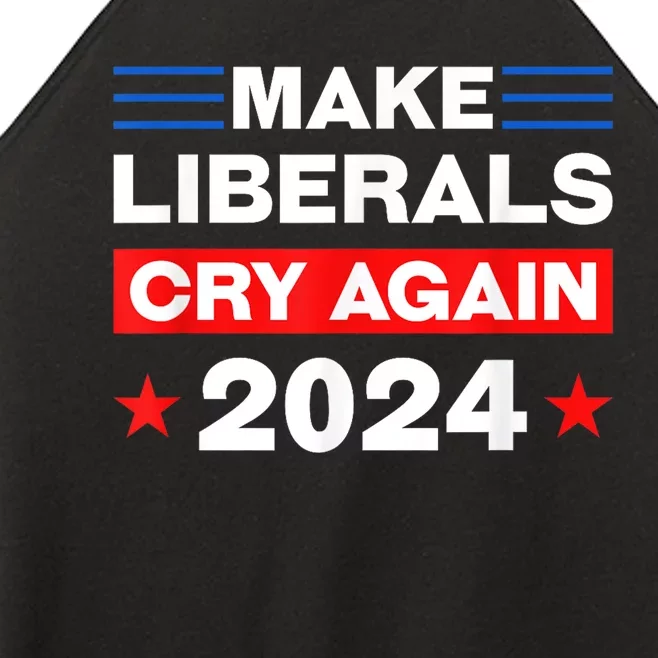 Trump 2024 Make Liberals Cry Again Trump American Women’s Perfect Tri Rocker Tank