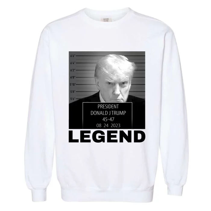 Trump 2024 Mugshot President legend Garment-Dyed Sweatshirt