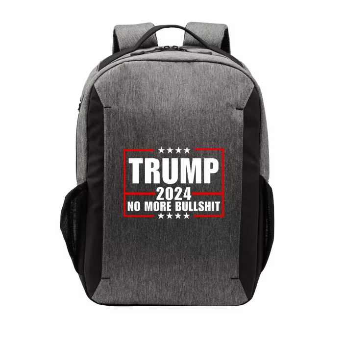 Trump 2024 No More Bullshit Vector Backpack