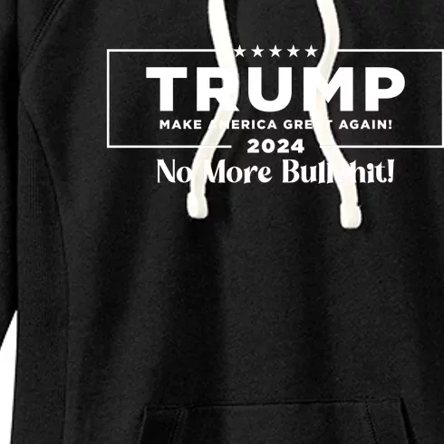 Trump 2024 No More Bullshit Women's Fleece Hoodie