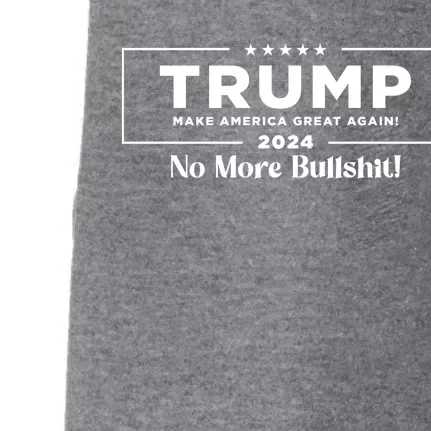 Trump 2024 No More Bullshit Doggie 3-End Fleece Hoodie