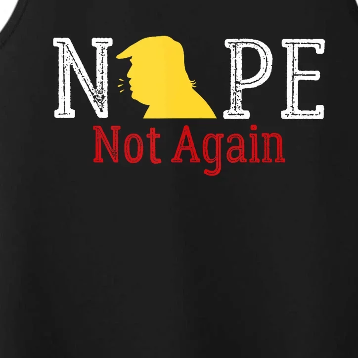 Trump 2024 Nope Not Again Funny Trump 2024 Performance Tank