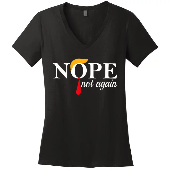 Trump 2024 Nope Not Again Funny Trump Women's V-Neck T-Shirt