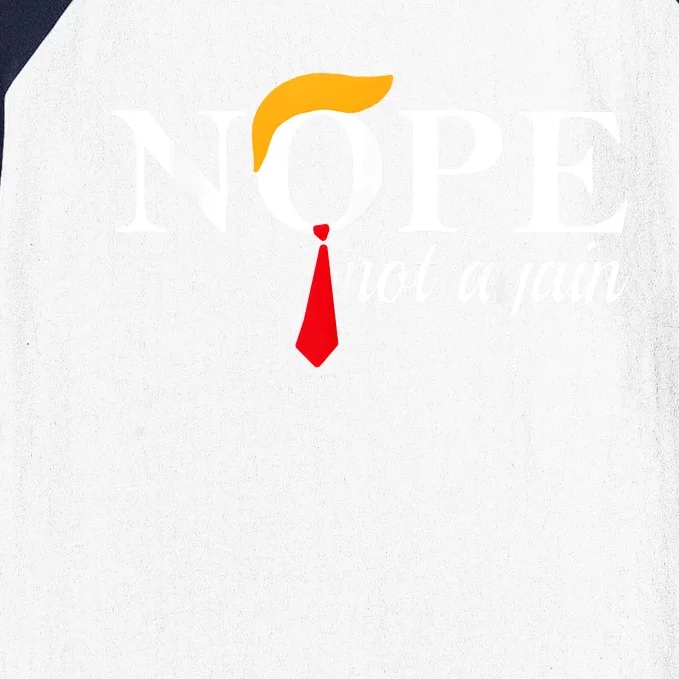 Trump 2024 Nope Not Again Funny Trump Baseball Sleeve Shirt