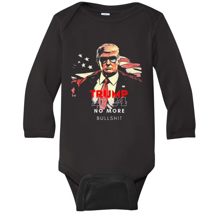 Trump 2024 No More Bullshit American Flag Baby Long Sleeve Bodysuit