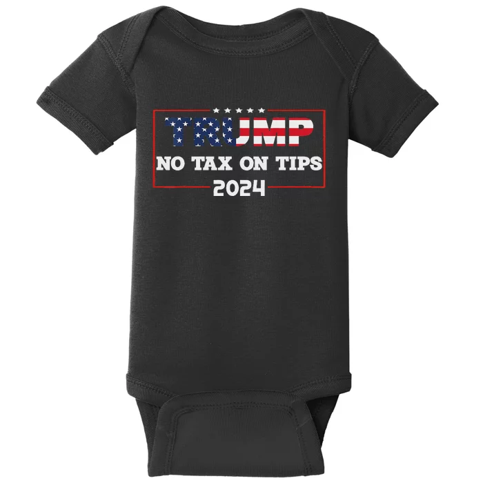 Trump 2024 No Tax On Tips Us Flag Vintage Baby Bodysuit