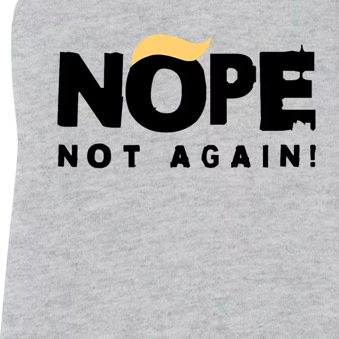 Trump 2024 Nope Not Again Funny Trump Women's Racerback Tank