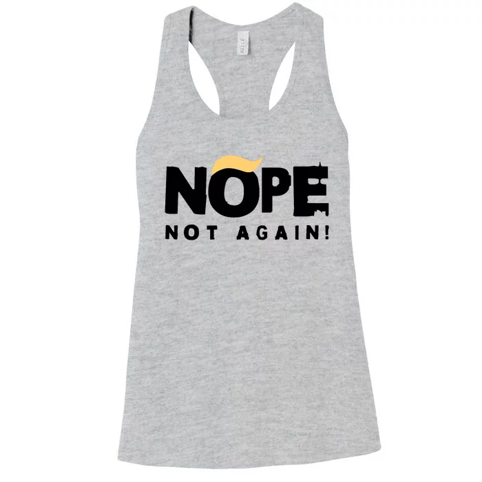 Trump 2024 Nope Not Again Funny Trump Women's Racerback Tank