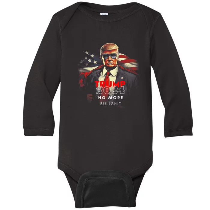 Trump 2024 No More Bullshit American Flag Baby Long Sleeve Bodysuit