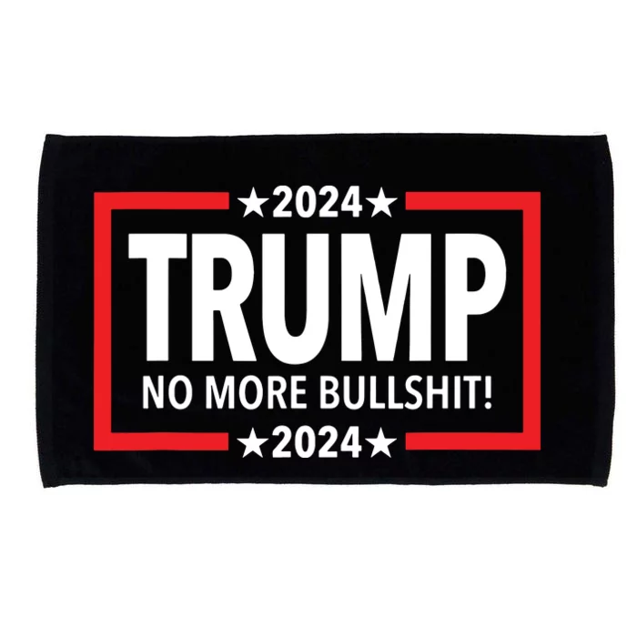 Trump 2024 No More Bullshit Microfiber Hand Towel