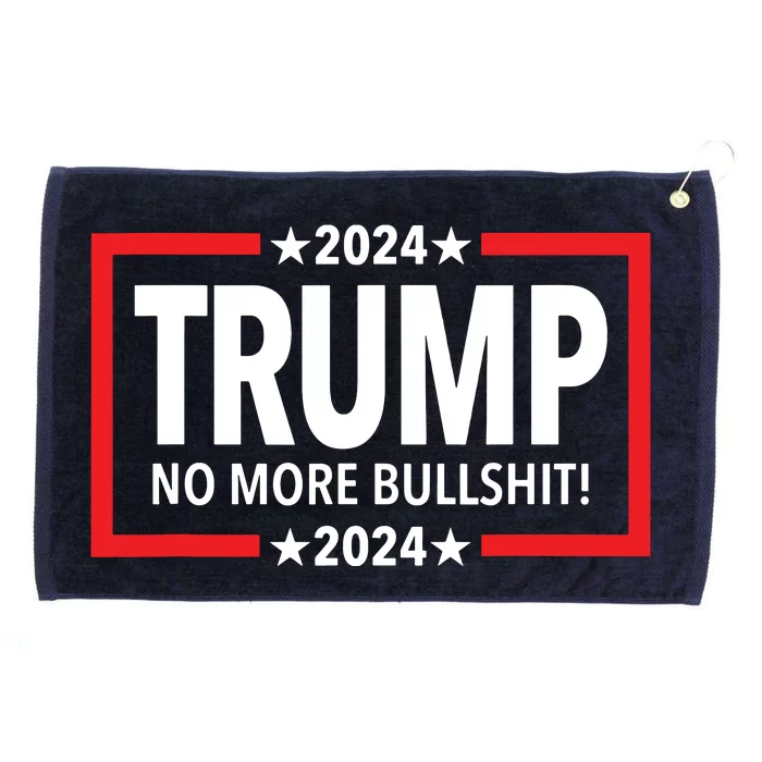 Trump 2024 No More Bullshit Grommeted Golf Towel