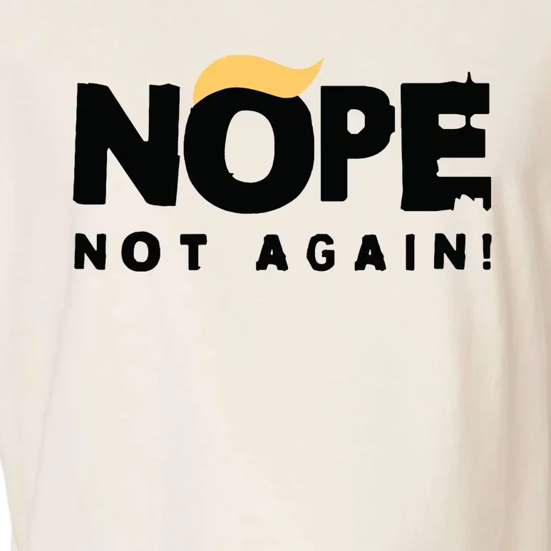 Trump 2024 Nope Not Again Funny Trump Garment-Dyed Women's Muscle Tee