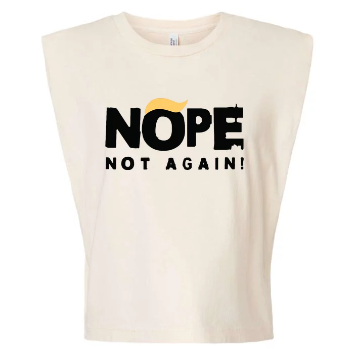 Trump 2024 Nope Not Again Funny Trump Garment-Dyed Women's Muscle Tee