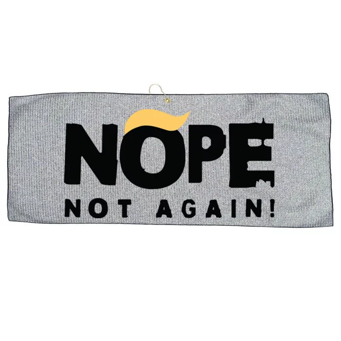 Trump 2024 Nope Not Again Funny Trump Large Microfiber Waffle Golf Towel