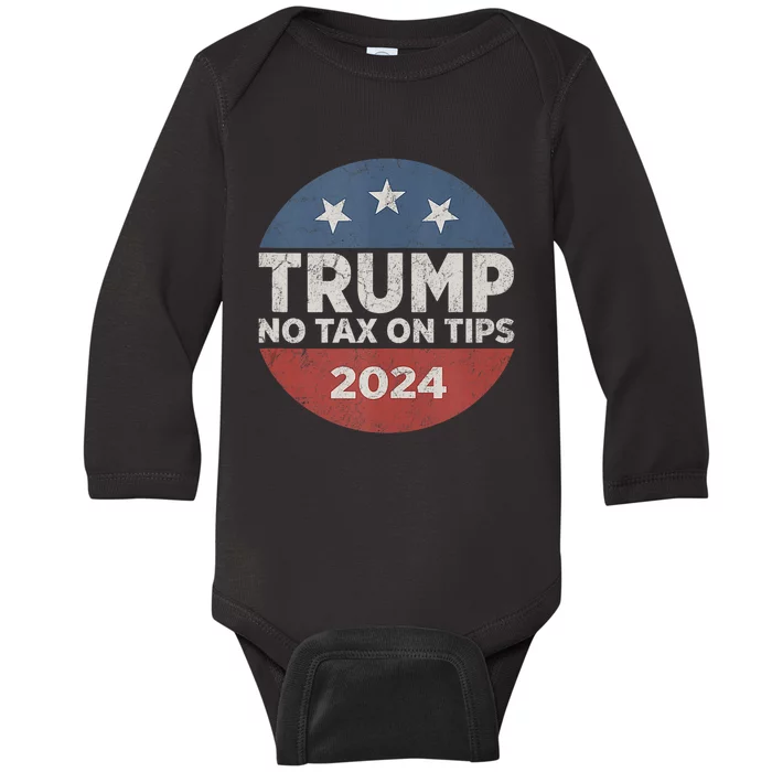 Trump 2024 No Tax On Tips Us Flag Vintage Baby Long Sleeve Bodysuit