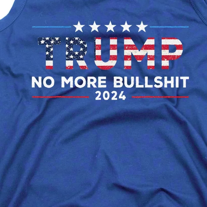 Trump 2024 No More Bullshit Political Tank Top