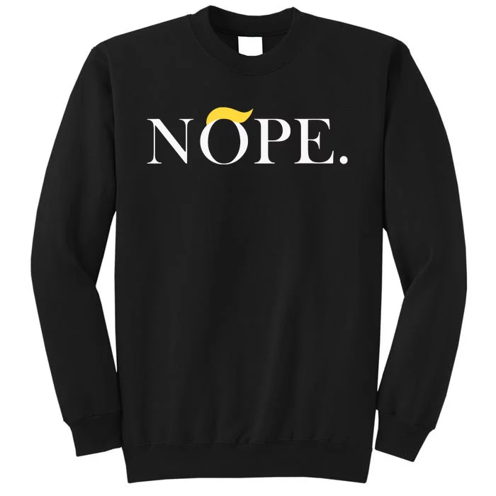 Trump 2024 Nope Not Again Funny Trump Sweatshirt