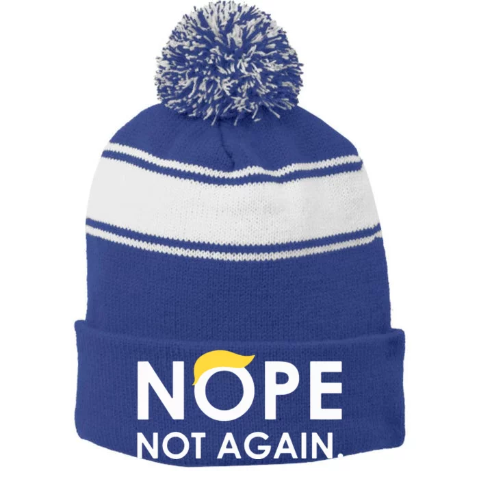 Trump 2024 Nope Not Again Funny Trump Stripe Pom Pom Beanie