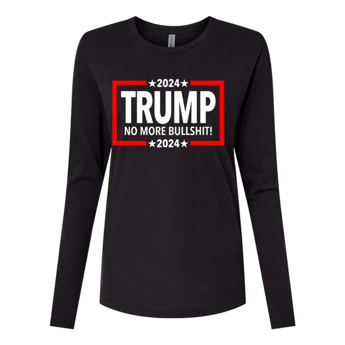 Trump 2024 No More Bullshit Gift Womens Cotton Relaxed Long Sleeve T-Shirt