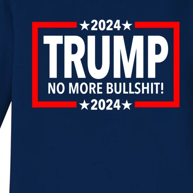 Trump 2024 No More Bullshit Gift Baby Long Sleeve Bodysuit