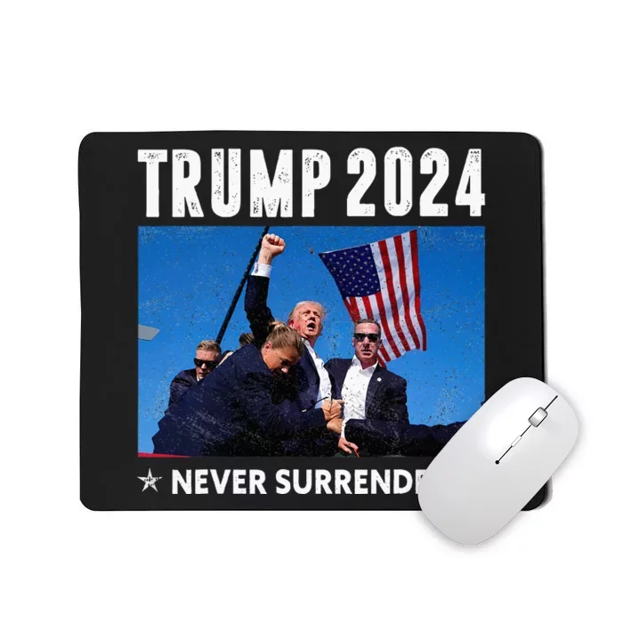 Trump 2024 Never Surrender Trump Assassinated Mousepad