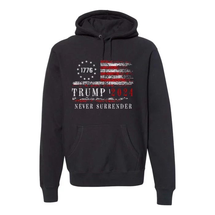 Trump 2024 Never Surrender President Legend Premium Hoodie