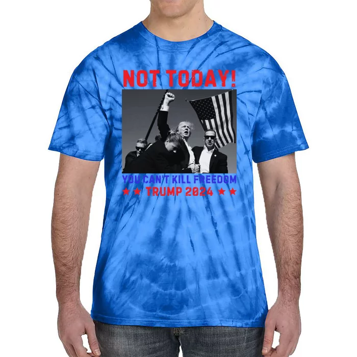 Trump 2024 Not Today! Trump Assassination Attempt Tie-Dye T-Shirt