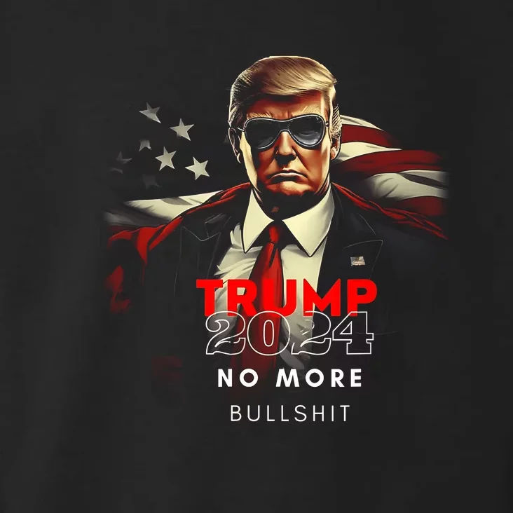 Trump 2024 No More Bullshit American Flag Toddler Hoodie