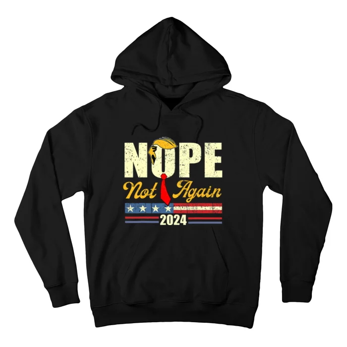 Trump 2024 Nope Not Again Funny Trump Hoodie