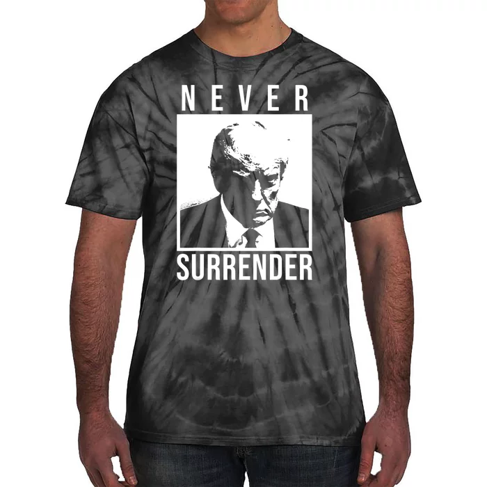 Trump 2024 Never Surrender Pro Trump Trump Mug Shot Tie-Dye T-Shirt