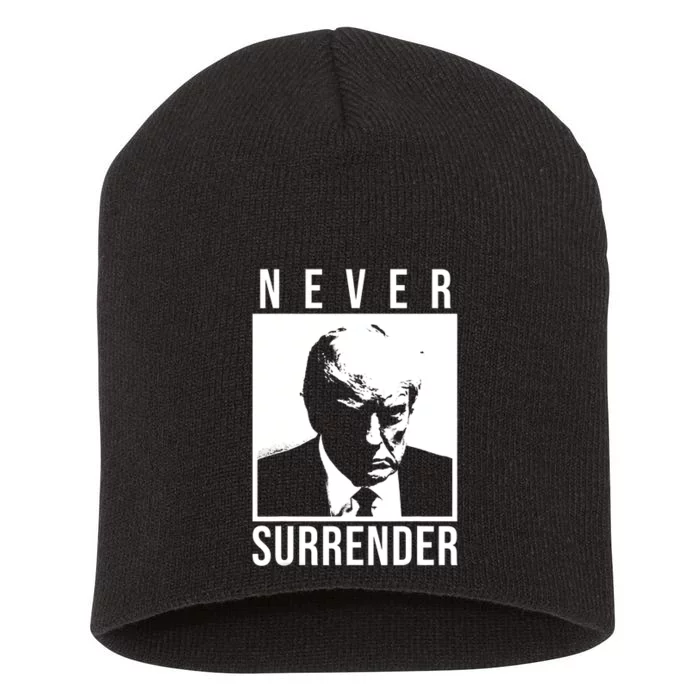 Trump 2024 Never Surrender Pro Trump Trump Mug Shot Short Acrylic Beanie