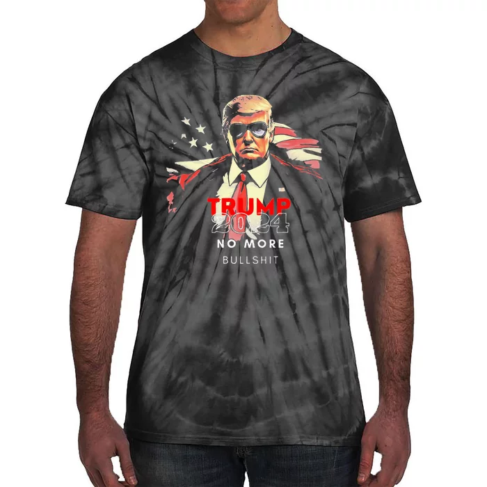 Trump 2024 No More Bullshit American Flag Tie-Dye T-Shirt