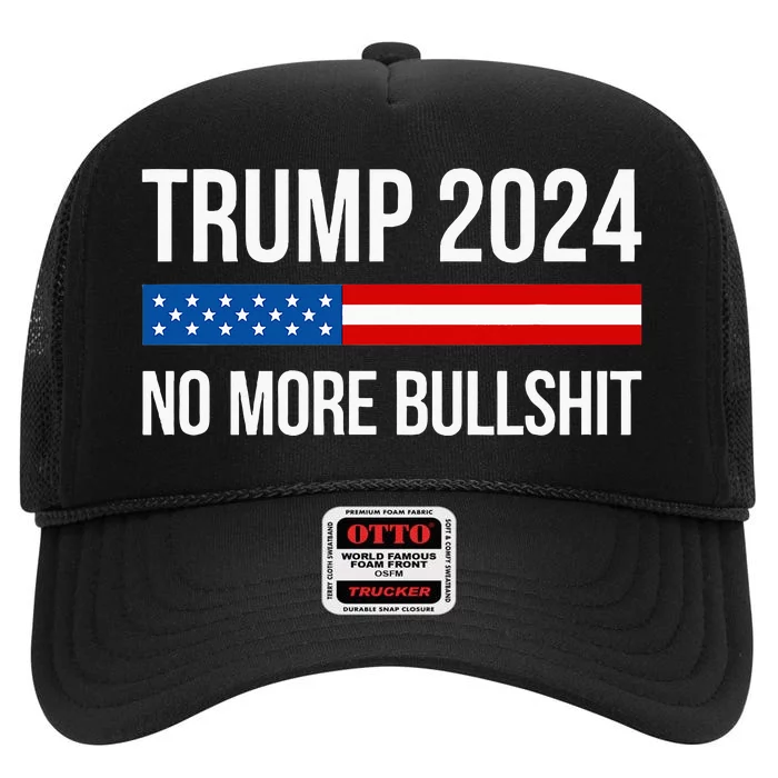 Trump 2024 No More Bullshit High Crown Mesh Trucker Hat